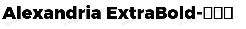 Alexandria ExtraBold字体转换